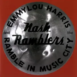 Виниловая пластинка Emmylou Harris / The Nash Ramblers – Ramble In Music City: The Lost Concert