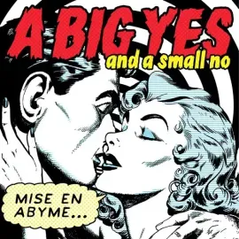 Виниловая пластинка Big Yes And A Small No - Mise En Abyme [New Vinyl LP]