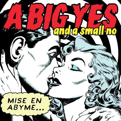 Виниловая пластинка Big Yes And A Small No - Mise En Abyme [New Vinyl LP]