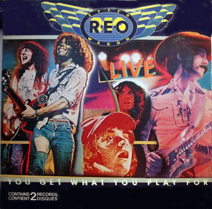 REO SPEEDWAGON - Live-You Get What You Play For (2LP , Used)