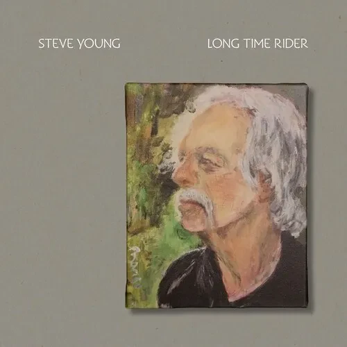 Виниловая пластинка Steve Young - Long Time Rider [New Vinyl LP]