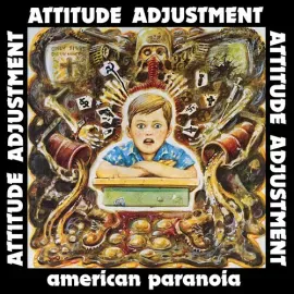 Виниловая пластинка Attitude Adjustment - American Paranoia - Millennium Edition [New Vinyl LP]