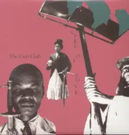 Виниловая пластинка THE GUN CLUB – Fire Of Love