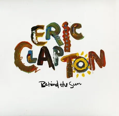 Виниловая пластинка Eric Clapton – Behind The Sun