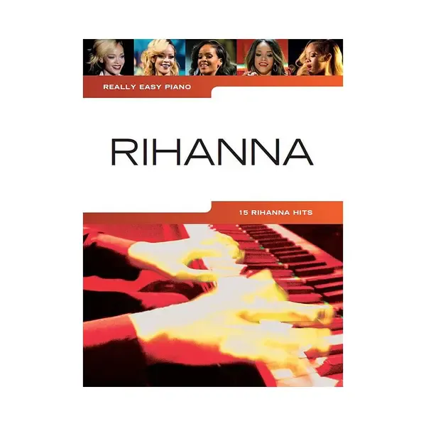 Ноты MusicSales Really Easy Piano: Rihanna - 15 Rihanna Hits