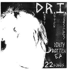 Виниловая пластинка D.R.I. – The Dirty Rotten 7" (Релиз 2010)