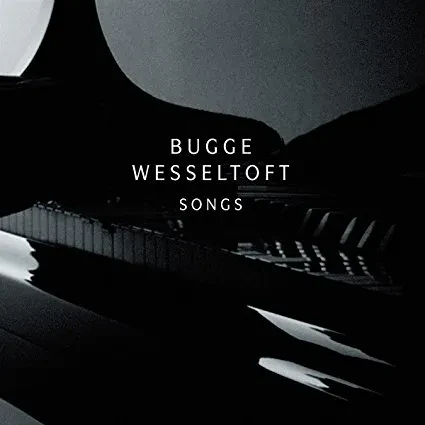 WESSELTOFT, BUGGE - Songs (CD)