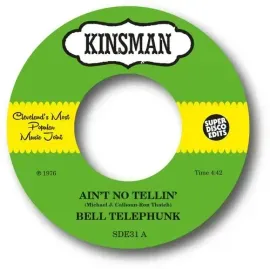 Виниловая пластинка Bell Telephunk - Ain't No Tellin' / Sister Moon [New 7" Vinyl]