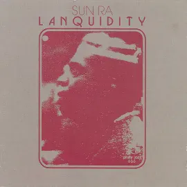 Sun Ra - Lanquidity NEW Sealed Vinyl LP Album