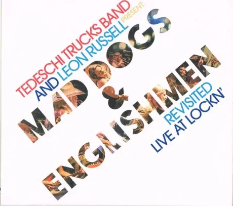 TEDESCHI TRUCKS BAND / LEON RUSSELL - Mad Dogs & Englishmen Revisited (CD)