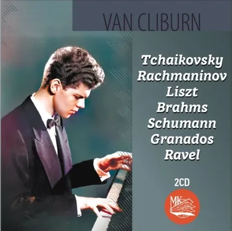 VAN CLIBURN - Чайковский, Рахманинов, Лист, Брамс, Шуман, Грандос, Равель (2CD)