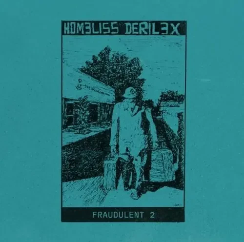 Виниловая пластинка Homeliss Derilex – Fraudulent 2 (Релиз 2024)