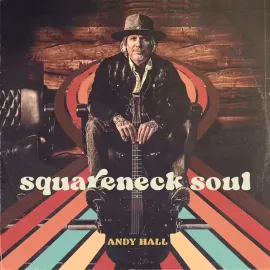 Виниловая пластинка Andy Hall – Squareneck Soul Релиз 2023 Sealed