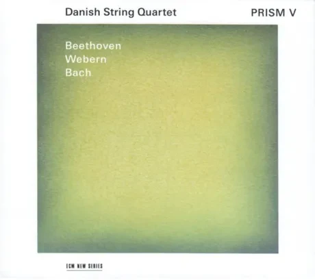 DANISH STRING QUARTET - Bach / Beethoven / Webern: Prism V (CD)