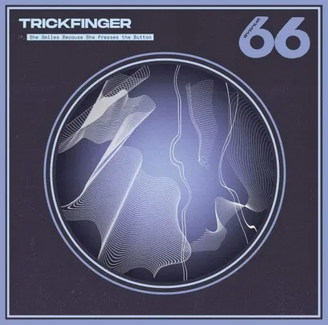 TRICKFINGER - She Smiles Because She Presses The Button (CD)