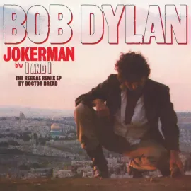 Виниловая пластинка Bob Dylan – Jokerman / I And I Remixes Релиз 2021