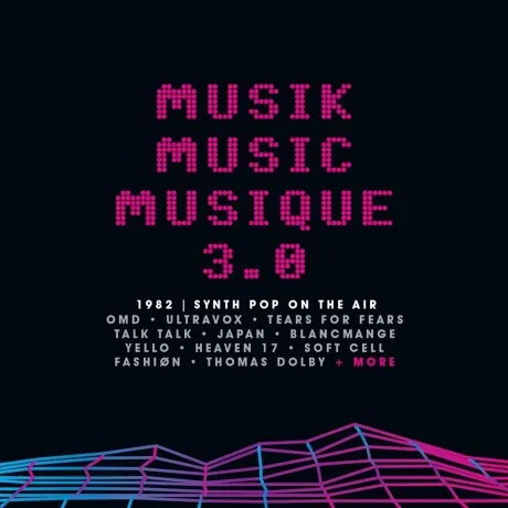 VARIOUS ARTISTS - Musik Music Musique 3.0 (1982 | Synth Pop On The Air) (3CD)