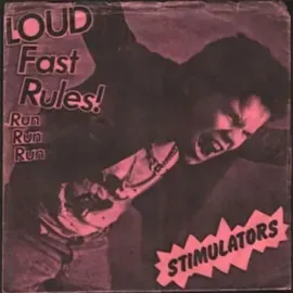 Виниловая пластинка The Stimulators – Loud Fast Rules! (Релиз 2018)