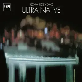 Виниловая пластинка Bora Rokovic - Ultra Native [New Vinyl LP] Gatefold LP Jacket, 180 Gram