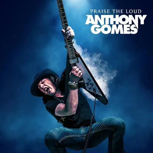 Виниловая пластинка Anthony Gomes - Praise the Loud [New Vinyl LP]
