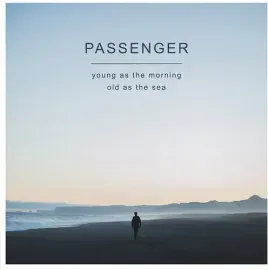 Виниловая пластинка Passenger - Young As The Morning Old As The Sea [New Vinyl LP] Black, 140 Gram V