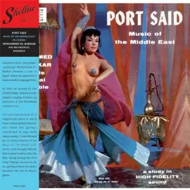 Виниловая пластинка Mohammed el-Bakkar - Port Said: Music Of The Middle East [New Vinyl LP] Spain -
