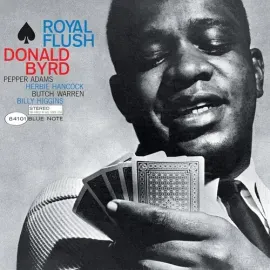 Виниловая пластинка Donald Byrd - Royal Flush (Blue Note Classic Vinyl Series) [New Vinyl LP]