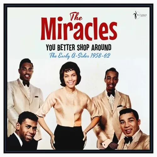 Виниловая пластинка The Miracles – You Better Shop Around: The Early A-sides 1958-62 (Релиз 2026)