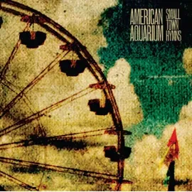Виниловая пластинка American Aquarium - Small Town Hymns [New Vinyl LP]