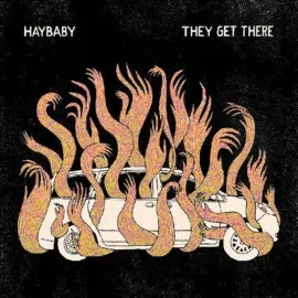 Виниловая пластинка Haybaby – They Get There 2019