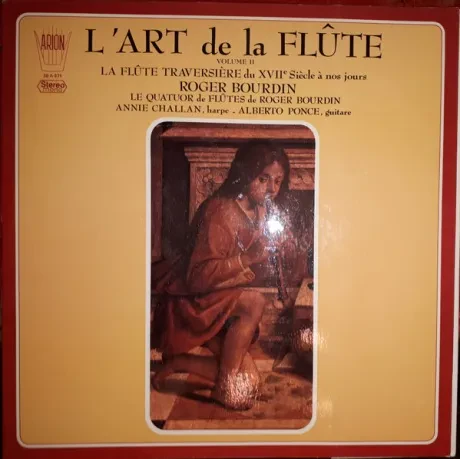 - L'Art De La Flûte, Volume Ii - La Flûte Traversière Du Xviie Siècle À Nos Jours (LP, Used)