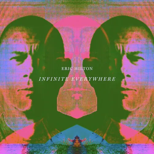 Виниловая пластинка Eric Hilton - Infinite Everywhere [New Vinyl LP]