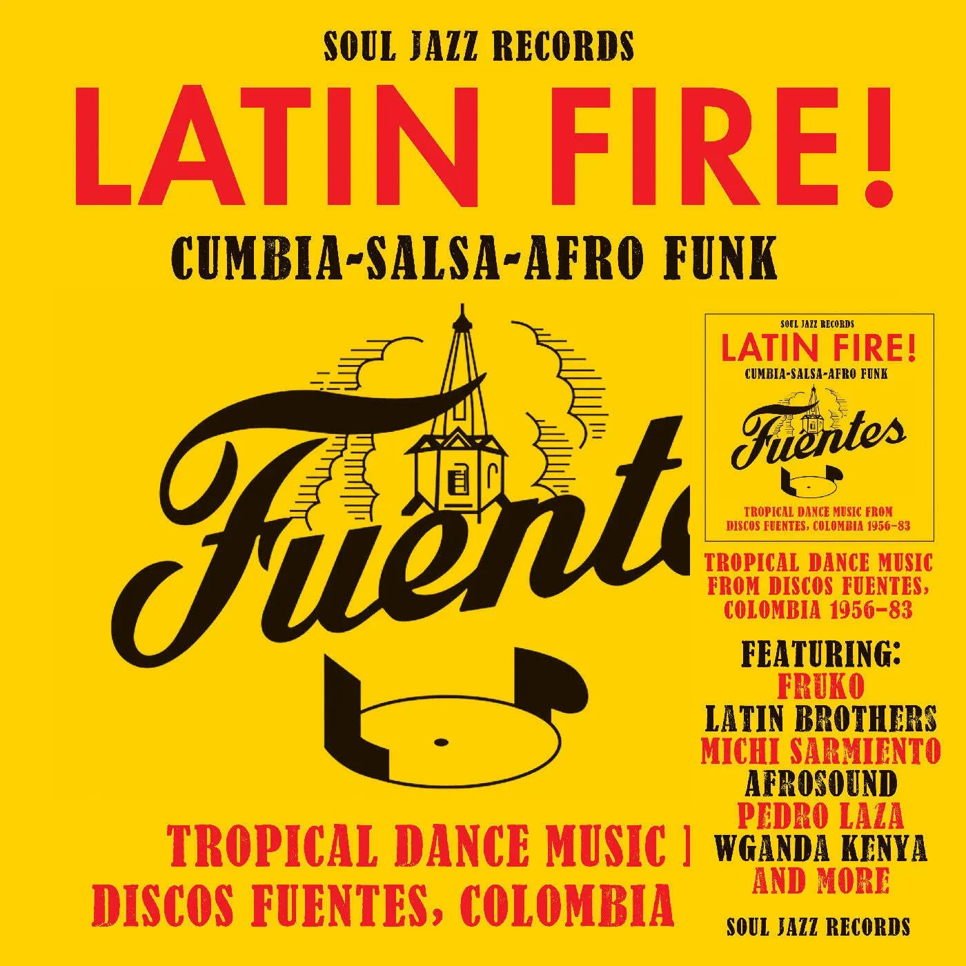Soul Jazz Records presents - LATIN FIRE! Cumbia–Salsa–Afro-Funk: Tropical Dance