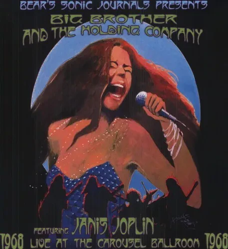 Виниловая пластинка Big Brother & the Holding Company – Live at the Carousel Ballroom 1968 (Релиз 2012)