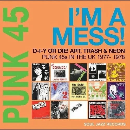 Виниловая пластинка Soul Jazz Records Pr - Punk 45: Im A Mess D-i-y Or Die Art Trash & Neon - Punk 4