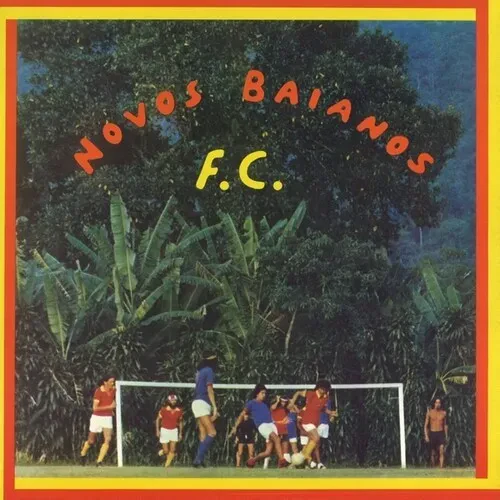 Виниловая пластинка Novos Baianos - Novos Baianos F.C. [New Vinyl LP]