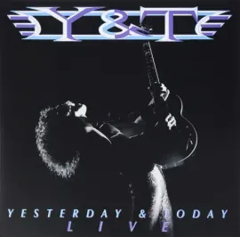 Виниловая пластинка Y&T – Yesterday And Today Live
