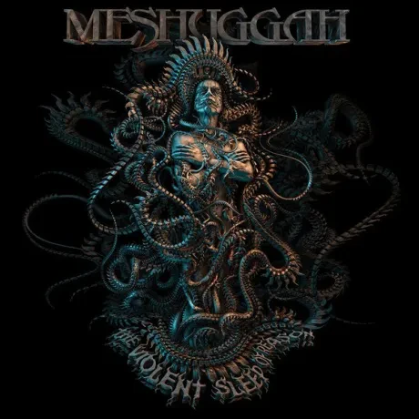 MESHUGGAH - The Violent Sleep Of Reason (CD)