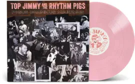 Виниловая пластинка Top Jimmy & The Rhythm Pigs – Pigus Drunkus Maximus (Релиз 2026)