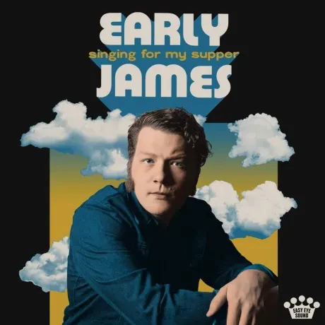 EARLY JAMES - Singing For My Supper (CD)