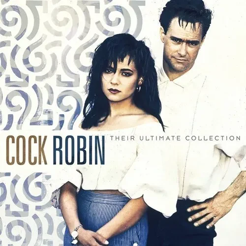 Виниловая пластинка Cock Robin - Their Ultimate Collection [New Vinyl LP] Holland - Import