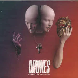 DRONES - Our Hell Is Right Here (CD)