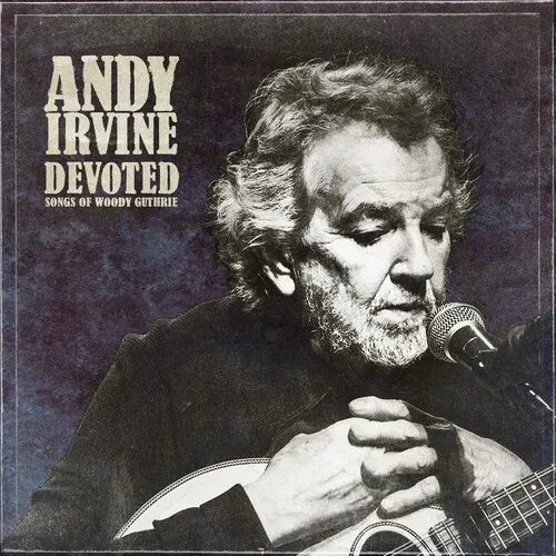 Виниловая пластинка Andy Irvine - Devoted: Songs of Woody Guthrie [New Vinyl LP]