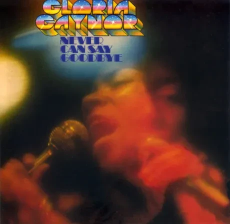 CD-диск Gloria Gaynor – Never Can Say Goodbye