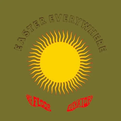 Виниловая пластинка The 13th Floor Elevators - Easter Everywhere [New Vinyl LP]