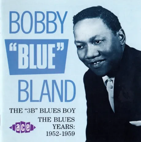 BOBBY BLAND - The “3B” Blues Boy. (CD)