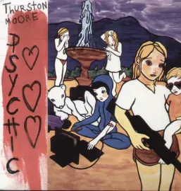 Виниловая пластинка Thurston Moore – Psychic Hearts Релиз 2006 Sealed