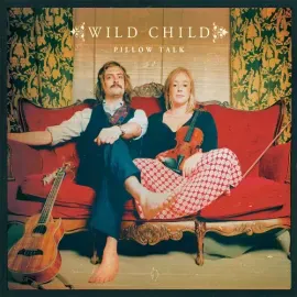 Виниловая пластинка Wild Child - Pillow Talk [New Vinyl LP]