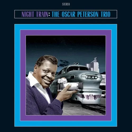 Виниловая пластинка Oscar Peterson – Night Train (Релиз 2025)