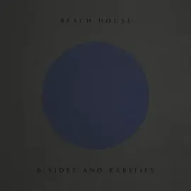 Виниловая пластинка Beach House - B-Sides And Rarities [New Vinyl LP] Digital Download